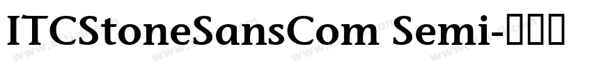 ITCStoneSansCom Semi字体转换